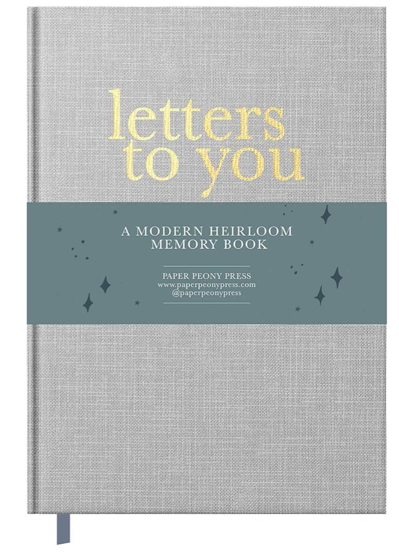 Letters to You: A Modern Keepsake Journal and Memory Book for Parents to Write Letters to Their Children (Premium Hardcover Edition)