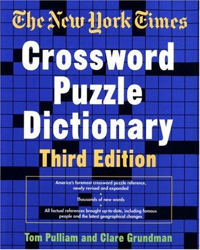 The New York Times Crossword Puzzle Dictionary, Third Edition
