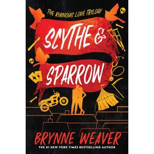 Scythe & Sparrow: The Ruinous Love Trilogy, Paperback Scythe & Sparrow: The Ruinous Love Trilogy, Paperback
