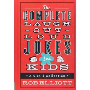 The Complete Laugh-Out-Loud Jokes for Kids: A 4-in-1 Collection