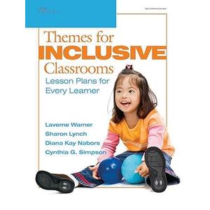 Themes for Inclusive Classrooms: Lesson Plans for Every Learner (Early Childhood Education)