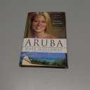 Aruba: The Tragic Untold Story of Natalee Holloway And Corruption in Paradise