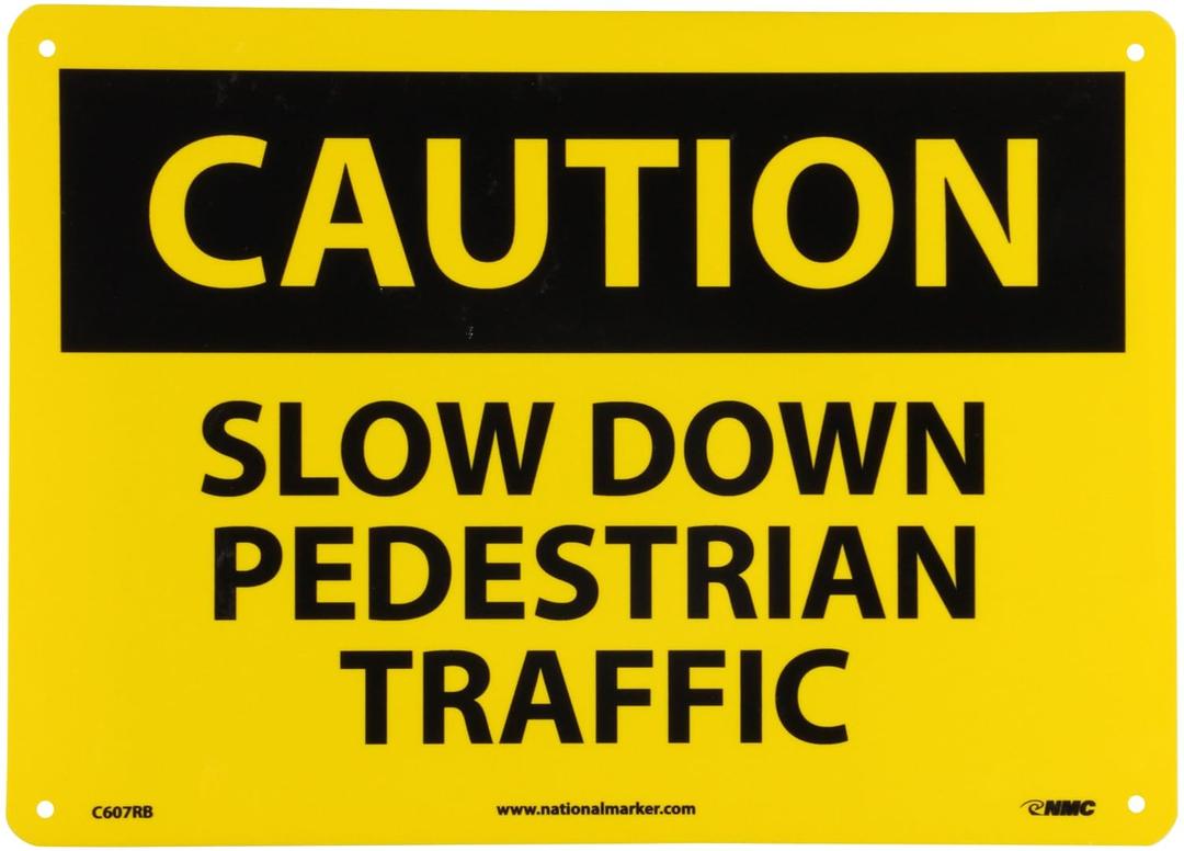 NMC C607RB OSHA Sign, Legend "CAUTION - SLOW DOWN PEDESTRIAN TRAFFIC", 14" Length x 10" Height, Rigid Plastic, Black on Yellow
