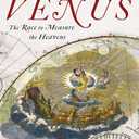 Chasing Venus: The Race to Measure the Heavens