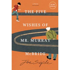 The Five Wishes of Mr. Murray McBride: A Novel