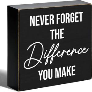 Never Forget The Difference You Make Black Wooden Rustic Box Sign Decor for Workplace Home Office Shelf Table Decoration, Employee Appreciation Gift