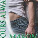 Yours Always, Mason by Ryenne Renner (Author)