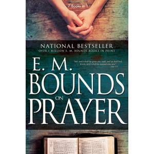 E.M. Bounds on Prayer