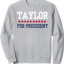 Taylor For President Sweatshirt 2XL