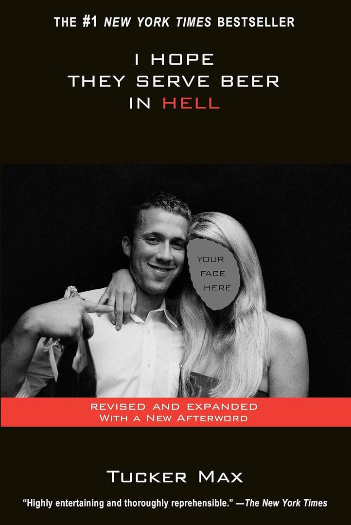 I Hope They Serve Beer In Hell by Tucker Max , Paperback