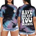 Tie Dye Shirt Women - Oversized Tie Dye T Shirt Short Sleeve Round Neck Casual Trendy Graphic Tee for Girls (You Deserve)