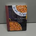 From the Markets of Tuscany: A Collection of Traditional, Seasonal Recipes