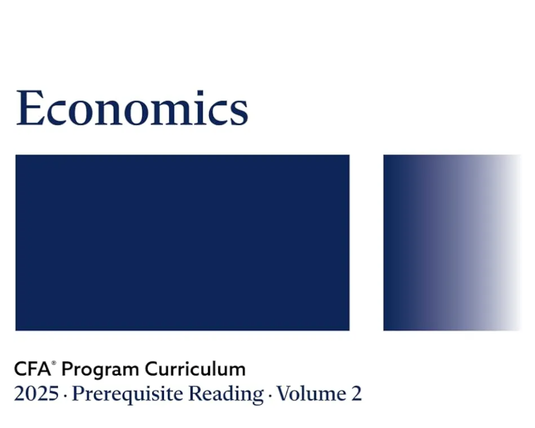 2025 CFA® Program Prerequisite Reading Volume 2: Economics