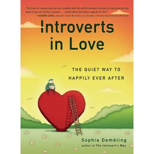 Introverts in Love: The Quiet Way to Happily Ever After, Paperback