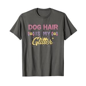 Dog Hair Is My Glitter Tee T-Shirt XL