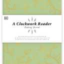 A Clockwork Reader Reading Journal