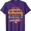 Recovery Sobriety Sober Life Believes Recovery is Possible T-Shirt,Small