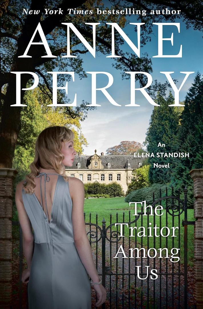 The Traitor Among Us: An Elena Standish Novel by Anne Perry (Author)