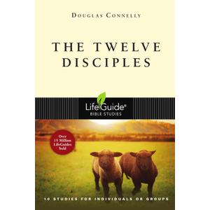 The Twelve Disciples (LifeGuide Bible Studies)