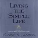 Living the Simple Life: A Guide to Scaling Down and Enjoying More