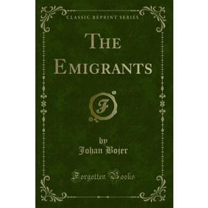 The Emigrants (Classic Reprint)