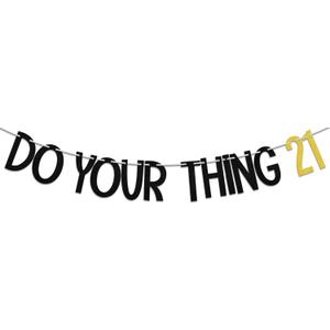Do Your Thing 21 Banner, Happy 21st Birthday Decorations, Finally 21, Cheers to Twenty First Birthday Anniversary Party Supplies Gold Black