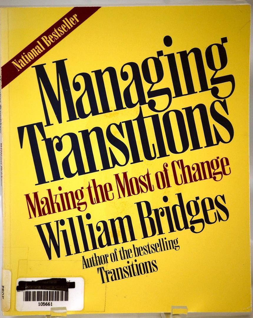 Managing Transitions: Making The Most Of Change
