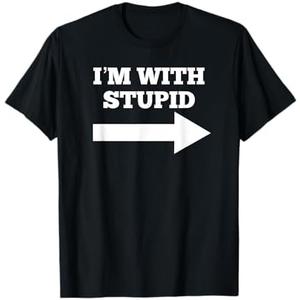 I'm with Stupid Arrow Pointing Right Funny I'm with Stupid T-Shirt, Size S
