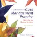 Fundamentals of Case Management Practice: Skills for the Human Services (MindTap Course List)