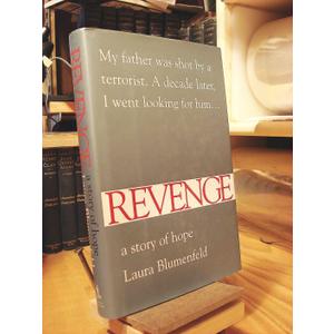 Revenge: A Story of Hope, by Laura Blumenfeld