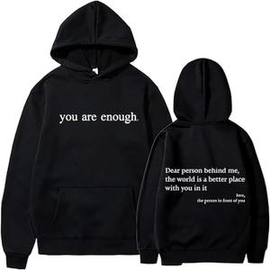 Dear Person Behind Me You Are Enough Love Awareness Peace Pullover Hoodie XL