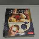 When Southern Women Cook: History, Lore, and 300 Recipes with Contributions from 70 Women Writers (Hardcover)