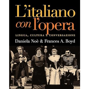 L`italiano con l`opera: Lingua, cultura e conversazione (
Paperback
)