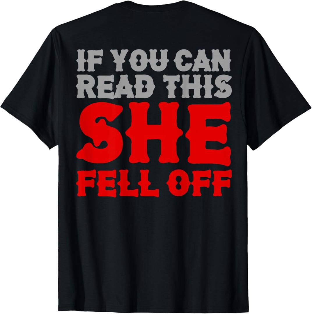 Funny If You Can Read This She Fell Off Biker Motorcycle T-Shirt (Black, M)