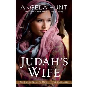 Judah's Wife: (A Biblical Ancient World Family Drama & Romance) (The Silent Years) Judah's Wife: (A Biblical Ancient World Family Drama & Romance) (The Silent Years)