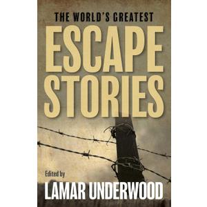 The World's Greatest Escape Stories