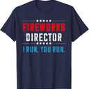 4th Of July Fireworks Director I Run You Run T-Shirt T-Shirt, Size: XL