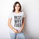 Womens Best Wife Ever T Shirt Cute Graphic Tee for Mom Funny Cool Sarcastic Top (L)