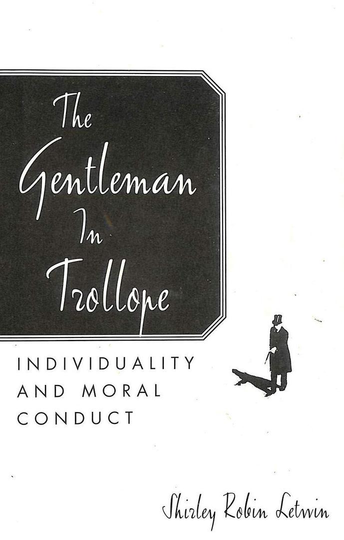 The Gentleman in Trollope: Individuality and Moral Conduct