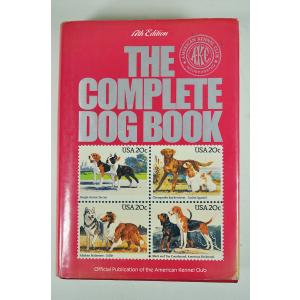 The Complete Dog Book: The Photograph, History, and Official Standard of Every Breed Admitted to AKC Registration, and the Selection, Training, Breeding, Care, and Feeding of Pure-Bred Dogs