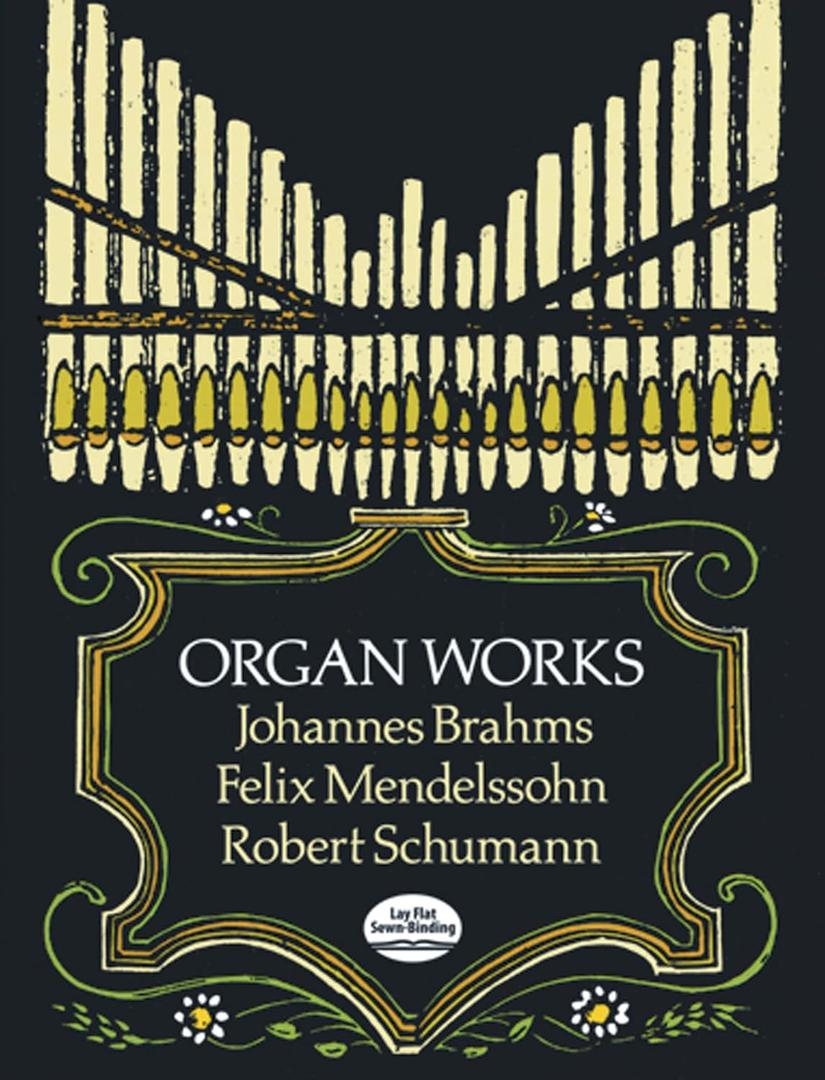 Organ Works (Dover Music for Organ)