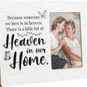 Memorial Gifts for Loss Loved One, Sympathy Picture Frame, Because Someone We Love Is in Heaven, 4x6 Inch Photo