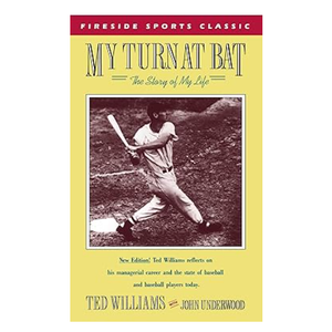 Ted Williams
My Turn at Bat: The Story of My Life (Fireside Sports Classics)