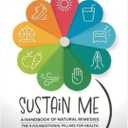 Sustain Me 2025 by Barbara O'Neill Comprehensive Guide to Natural Remedies Barbara O'Neill Book