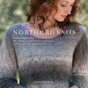Northern Knits: Designs Inspired by the Knitting Traditions of Scandinavia, Iceland, and the Shetland Isles, Book