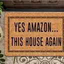 MELODADDY Funny Welcome Doormat for Indoor Entry 18"(W) x 30"(L) Mmat for Entrance Way Indoor Hello Mats for Front Door Novelty House Warming Gift Mat Welcome MatYes Amazon This House Again, 2 Pack