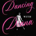 Dancing With Diana: A Memoir by Anne Allan