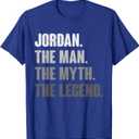 Jordan The Man The Myth The Legend Funny Gift for Jordan T-Shirt,L, Royal Blue