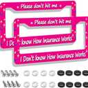 Please Don't Hit Me I Don't Know How Insurance Works License Plate Frames, Funny Car Tag Cover with Screws,2 Holes Universal Holder Aluminum Plate Frame,Funny Car Accessories
