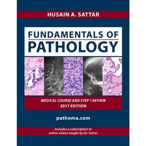 Fundamentals of Pathology by Hussain A,sattar (pathoma 2017 paperback &videos) Fundamentals of Pathology by Hussain A,sattar (pathoma 2017 paperback &videos)